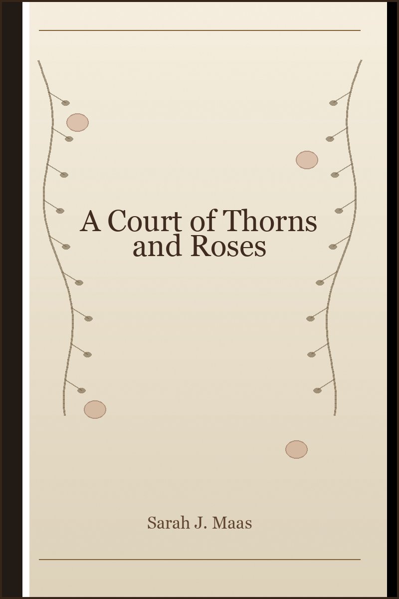 A Court of Thorns and Roses